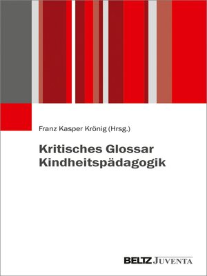 cover image of Kritisches Glossar Kindheitspädagogik